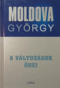 Moldova György - A változások őrei
