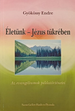 Gykssy Endre - letnk - Jzus tkrben