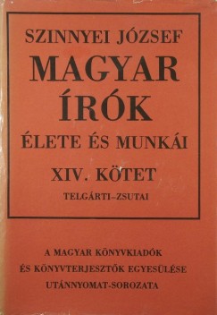 Szinnyei Jzsef - Magyar rk lete s munki XIV. ktet (reprint)