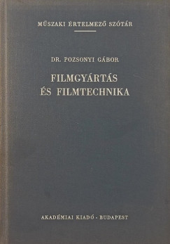 Pozsonyi G�bor - Filmgy�rt�s �s filmtechnika