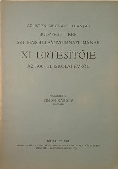 Az "Isteni megváltó leányai" budapesti I. ker. Szt. Margit Leánygimnáziumának XI. értesítője