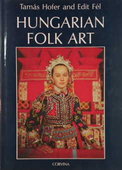 F�l Edit - Hofer Tam�s - Hungarian Folk Art