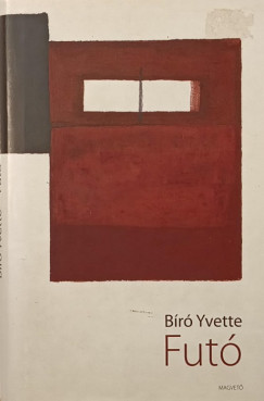 Bíró Yvette - Futó