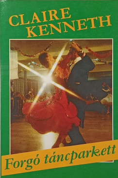 Claire Kenneth - Forgó táncparkett