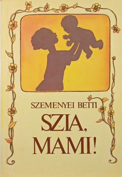 Szia, mami!