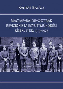 Knts Balzs - Magyar-bajor-osztrk revizionista egyttmkdsi ksrletek, 1919-1923