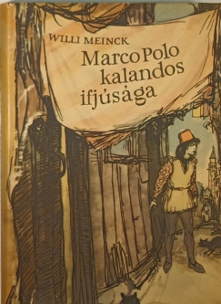 Willi Meinck - Marco Polo kalandos ifjsga