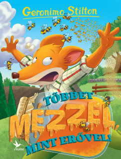 Geronimo Stilton - Tbbet mzzel, mint ervel!