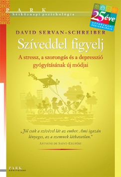David Servan-Schreiber - Szveddel figyelj