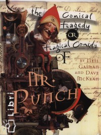 Neil Gaiman - The Comical Tragedy of Mr. Punch