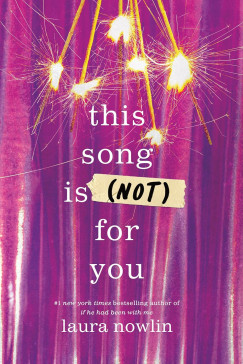 Laura Nowlin - This Song is (Not) For You