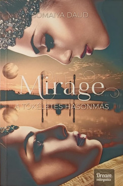 Somaiya Daud - Mirage - A tkletes hasonms