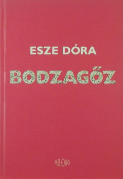 Esze Dra - Bodzagz