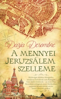 Darja Desombre - A mennyei Jeruzslem szelleme