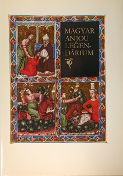 Levrdy Ferenc - Magyar Anjou legendrium - facsimile