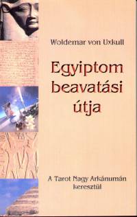 Woldemar Von Uxkull - Egyiptom beavatsi tja