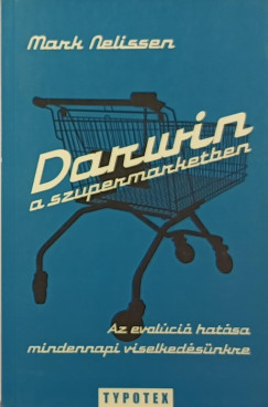 Mark Nelissen - Darwin a szupermarketben