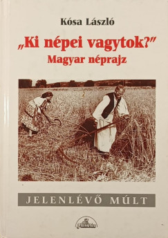 Kósa László - "Ki népei vagytok?"