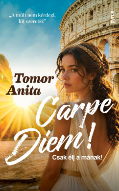Tomor Anita - Carpe diem!