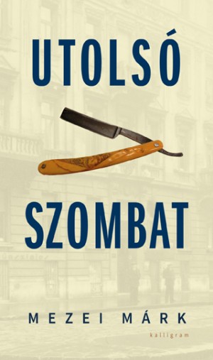 Mezei Márk - Utolsó szombat Mezei Márk - Utolsó szombat