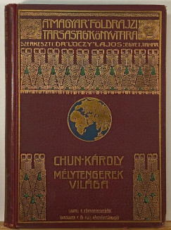 Chun Kroly - Mlytengerek vilga