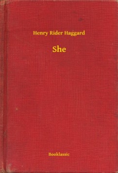 Henry Rider Haggard - She