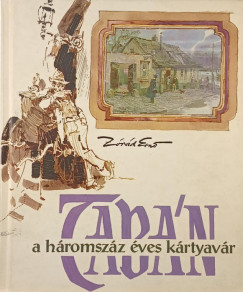 Zrd Ern - Tabn a hromszz ves krtyavr (dediklt)