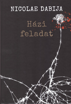 Nicolae Dabija - Hzi feladat