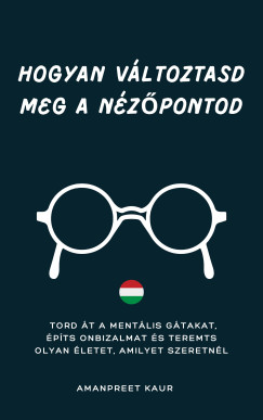 Amanpreet Kaur - HOGYAN VLTOZTASD MEG A NZPONTOD