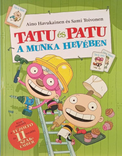 Aino Havukainen - Sami Toivonen - Tatu és Patu a munka hevében