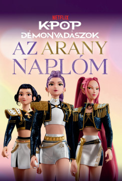 K-pop démonvadászok - Az arany naplóm