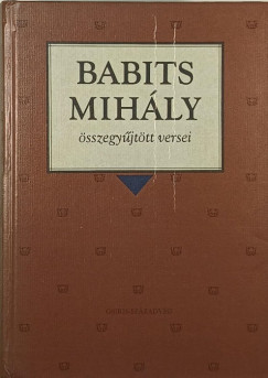 Babits Mihly - Babits Mihly sszegyjttt versei