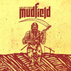 Mudfield - Kelet népe - LP