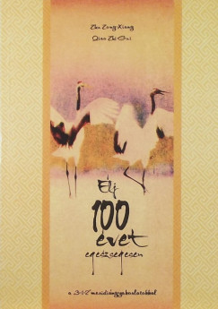 Dr. Zhi-Gui Qiao - Dr. Zong-Xiang Zhu - lj 100 vet egszsgesen