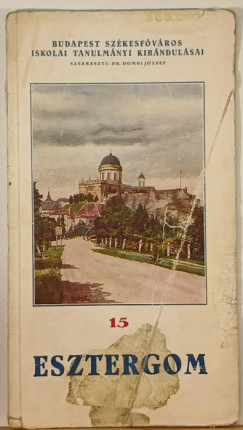 Dombi Jzsef   (Szerk.) - Esztergom