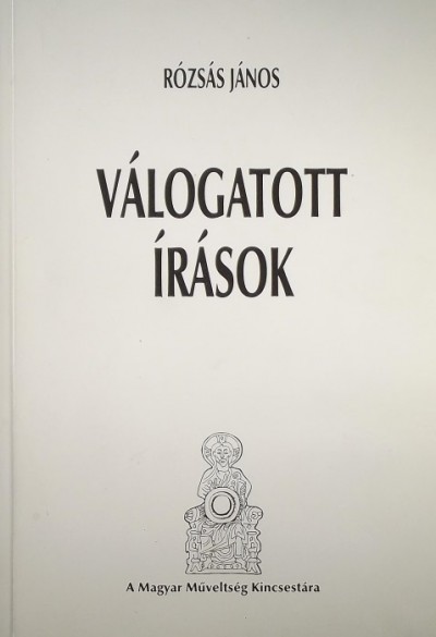 Rózsás János - Válogatott írások