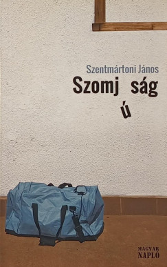 Szentmrtoni Jnos - Szomjsg (dediklt)
