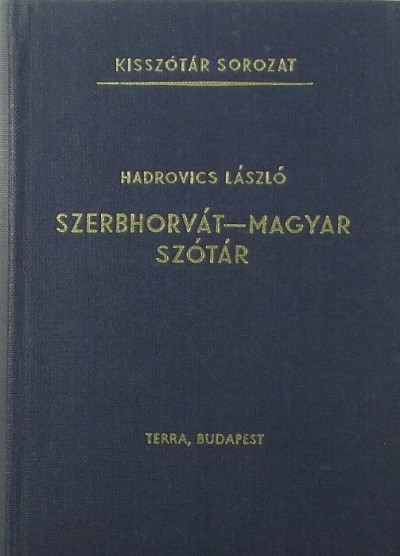 Hadrovics László - Szerbhorvát - magyar szótár