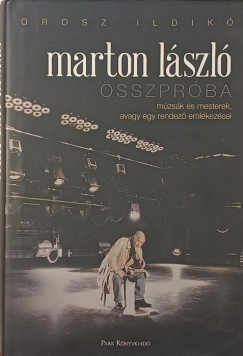 Orosz Ildikó - Marton László - Összpróba