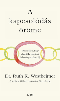 Allison Gilbert - Pierre A. Lehu - Dr. Ruth K. Westheimer - A kapcsolds rme