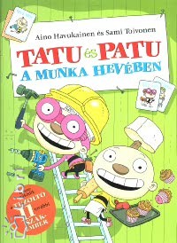 Aino Havukainen - Sami Toivonen - Tatu és Patu a munka hevében