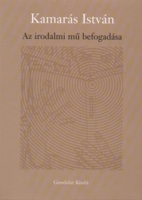 Kamars Istvn - Az irodalmi m befogadsa