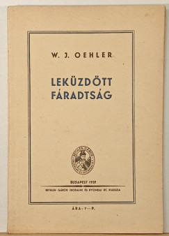 W. J. Oehler - Leküzdött fáradtság