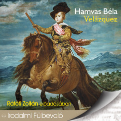 Hamvas Bla - Velzquez - Mvszeti rsok