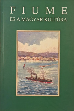 Fiume s a magyar kultra