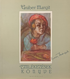 Grber Margit - Emlkezsek knyve (Alrt)