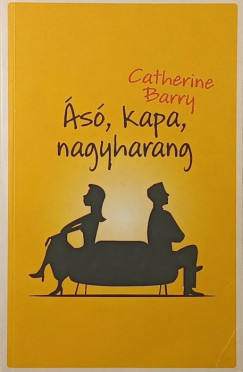 Catherine Barry - �s�, kapa, nagyharang