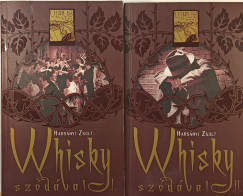 Harsnyi Zsolt - Whisky szdval I-II.
