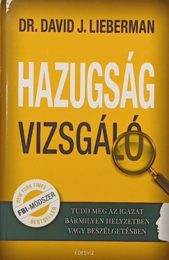Dr. David J. Lieberman - Hazugsgvizsgl