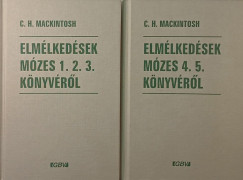 Charles Henry Mackintosh - Elm�lked�sek M�zes 1. 2. 3. - 4. 5. k�nyv�r�l (1-2.)